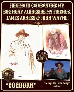 Buck Taylor is with James Arness and John Wayne!